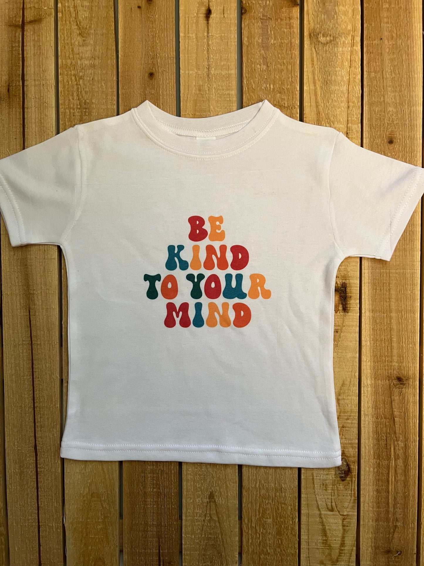 Be Kind to Your Mind Tee