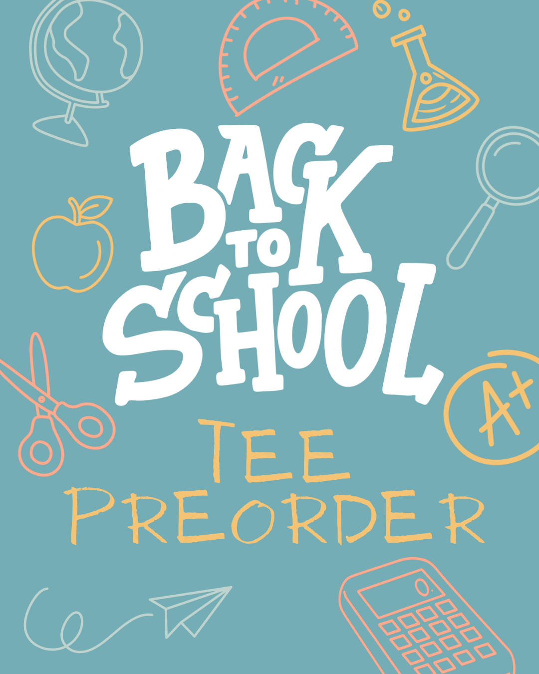Back to School Tee Preorder- Adult Options